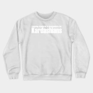 Accommodating the Kardashians - light text Crewneck Sweatshirt